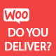 WooCommerce Do You Deliver?
