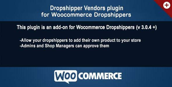 Woocommerce Dropshippers Vendors AddOn Preview Wordpress Plugin - Rating, Reviews, Demo & Download