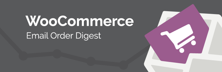 WooCommerce Email Order Digest Preview Wordpress Plugin - Rating, Reviews, Demo & Download