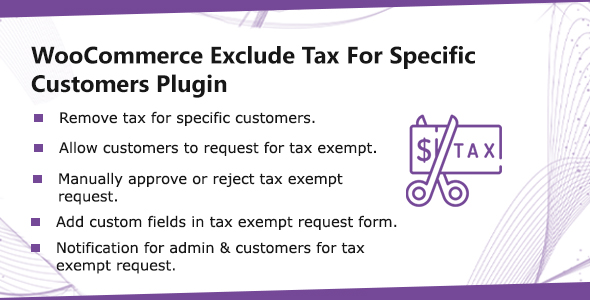 WooCommerce Exclude Tax For Specific Customers – Tax Exempt Plugin Preview - Rating, Reviews, Demo & Download