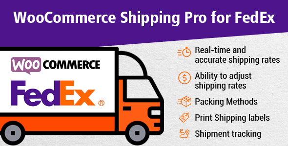 WooCommerce FedEx Shipping Pro – Live Rates, Print Label & Tracking Preview Wordpress Plugin - Rating, Reviews, Demo & Download