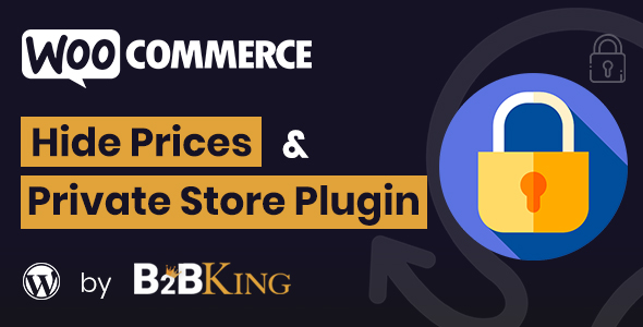 WooCommerce Hide Prices, Products, And Store By B2BKing Preview Wordpress Plugin - Rating, Reviews, Demo & Download