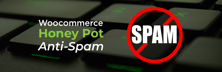 WooCommerce Honey Pot Anti Spam Preview Wordpress Plugin - Rating, Reviews, Demo & Download