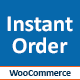WooCommerce Instant Order Plugin – The Quickest Checkout System Ever