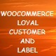WooCommerce Loyal Customer And Customer Label