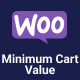 WooCommerce Minimum Cart Value