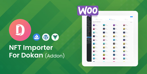 WooCommerce NFT Importer – Dokan (Addon) Preview Wordpress Plugin - Rating, Reviews, Demo & Download