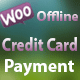 WooCommerce Offline Credit Card Payment Method