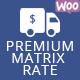 WooCommerce Premium Matrix Rate