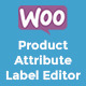 WooCommerce Product Attribute Label Editor