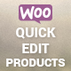 WooCommerce Quick Edit Products