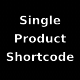 WooCommerce Single Product Shortcode