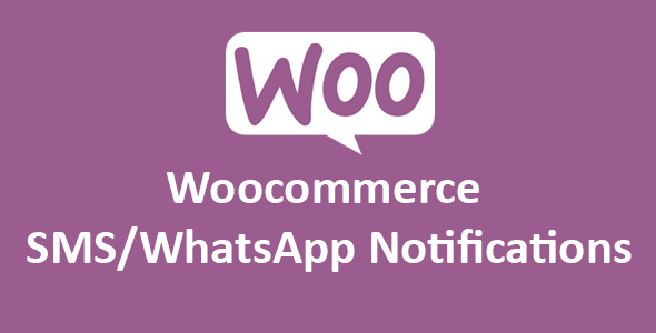 Woocommerce SMS/WhatsApp Notifications Preview Wordpress Plugin - Rating, Reviews, Demo & Download