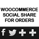 Woocommerce Social Share For Orders