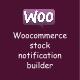 Woocommerce Stock Notification Builder – Sends Desktop, Mobile & Email Notifications