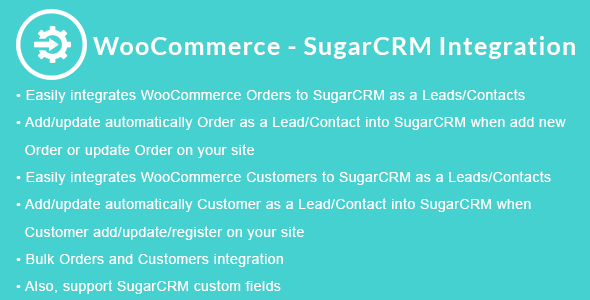 WooCommerce – SugarCRM Integration Preview Wordpress Plugin - Rating, Reviews, Demo & Download