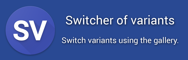 WooCommerce – Switcher Of Variants Preview Wordpress Plugin - Rating, Reviews, Demo & Download