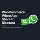 WooCommerce WhatsApp Share To Discount – Drive Referral Traffic & Sales