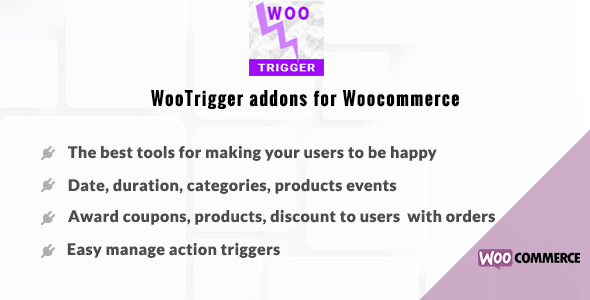 WooTrigger Addons For Woocommerce – Award Coupons, Products, Discount Preview Wordpress Plugin - Rating, Reviews, Demo & Download
