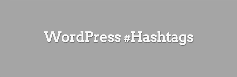 WordPress Hashtags Preview - Rating, Reviews, Demo & Download