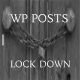 WordPress Posts Lock Down