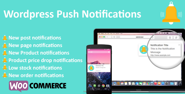 Wordpress Push Notifications – WooCommerce Push Notifications Preview - Rating, Reviews, Demo & Download
