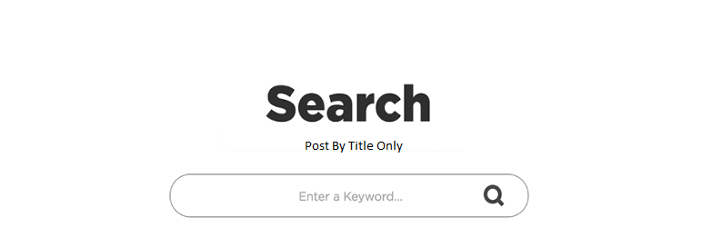 WordPress Search By Title Only Preview - Rating, Reviews, Demo & Download