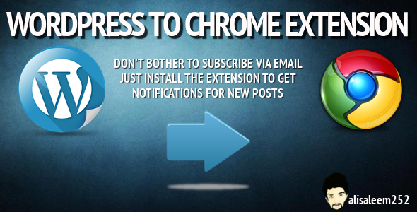 WordPress To Chrome Extension Pro (Recent Posts) Preview - Rating, Reviews, Demo & Download