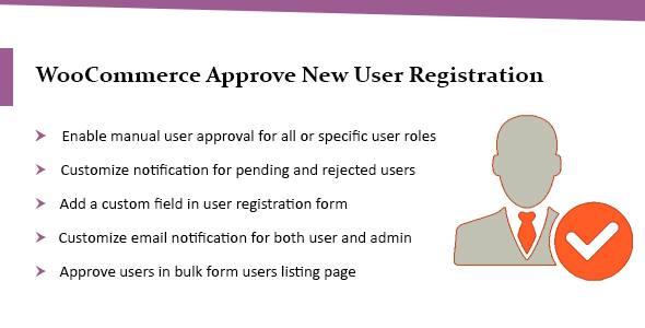 Wordpress & WooCommerce Approve New User Registration Plugin Preview - Rating, Reviews, Demo & Download