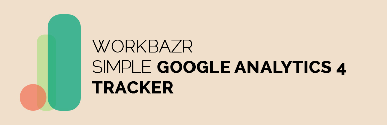 Workbazr Simple Tracker For Google Analytics 4 Preview Wordpress Plugin - Rating, Reviews, Demo & Download