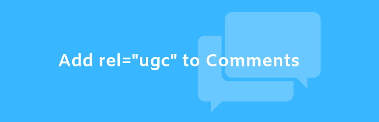 WP Add Rel UGC To Comments Preview Wordpress Plugin - Rating, Reviews, Demo & Download
