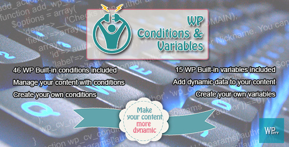 WP Conditions & Variables Preview Wordpress Plugin - Rating, Reviews, Demo & Download