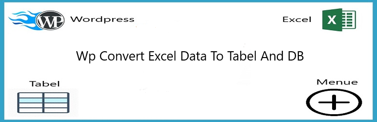 Wp Convert Excel Data To Tabel And DB Preview Wordpress Plugin - Rating, Reviews, Demo & Download