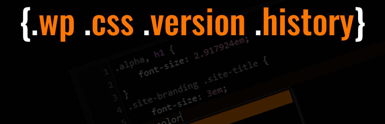 WP CSS Version History Preview Wordpress Plugin - Rating, Reviews, Demo & Download