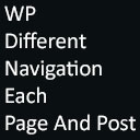 WP Different Navigation On Each Page And Post