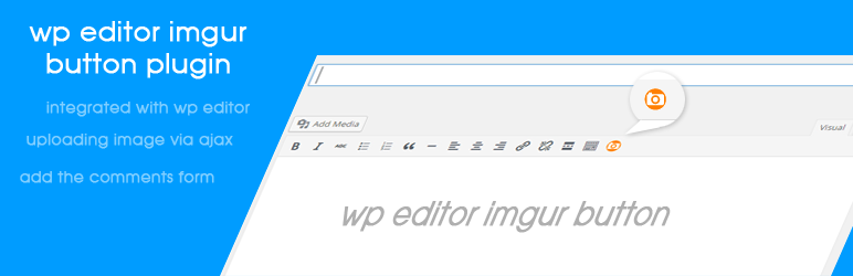 WP Editor Imgur Button Preview Wordpress Plugin - Rating, Reviews, Demo & Download