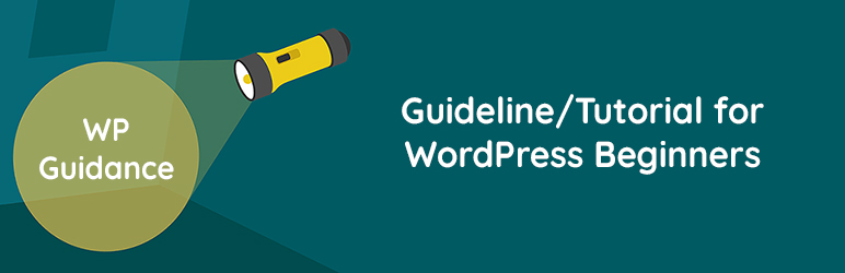 WP Guidance – Guideline/Tutorial Plugin for Wordpress Beginners Preview - Rating, Reviews, Demo & Download