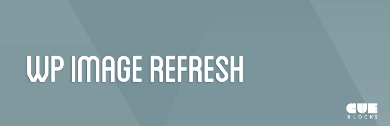 WP IMAGE REFRESH Preview Wordpress Plugin - Rating, Reviews, Demo & Download