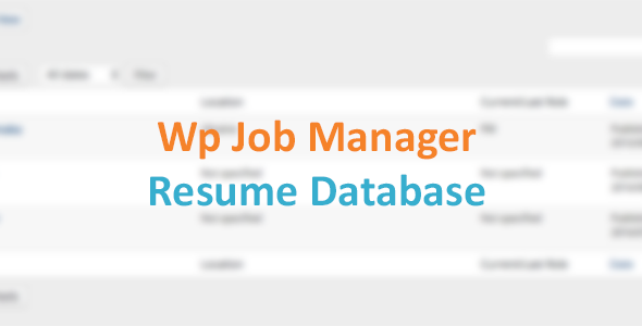 WP Job Manager – Resume Database Preview Wordpress Plugin - Rating, Reviews, Demo & Download