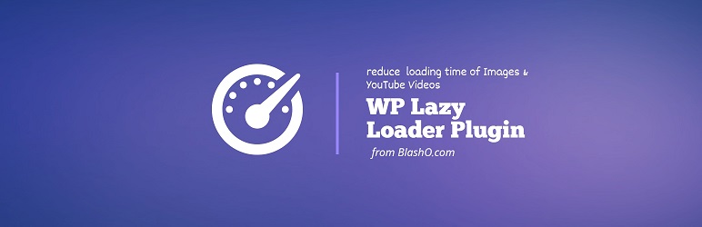 WP Lazy Loader For Images And Videos Preview Wordpress Plugin - Rating, Reviews, Demo & Download