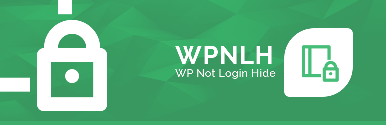 WP Not Login Hide (WPNLH) Preview Wordpress Plugin - Rating, Reviews, Demo & Download