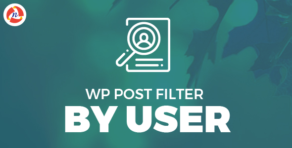 Wp Post Filter By User Preview Wordpress Plugin - Rating, Reviews, Demo & Download