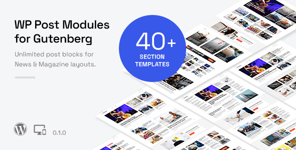 WP Post Modules For NewsPaper And Magazine Layouts (Gutenberg Block) Preview Wordpress Plugin - Rating, Reviews, Demo & Download