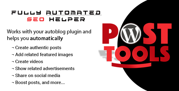 WP Post Tools – Fully Automated SEO Helper For Your Auto Blog Plugin! Preview - Rating, Reviews, Demo & Download