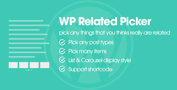 WP Related Picker – Pick Any Things You Thinks Really Are Related Preview Wordpress Plugin - Rating, Reviews, Demo & Download