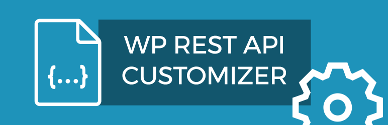 WP Rest API Customizer Preview Wordpress Plugin - Rating, Reviews, Demo & Download