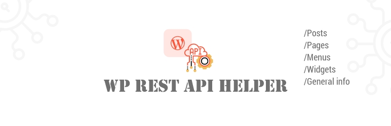 WP REST API Helper Preview Wordpress Plugin - Rating, Reviews, Demo & Download