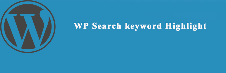 WP Search Keyword Highlight Preview Wordpress Plugin - Rating, Reviews, Demo & Download