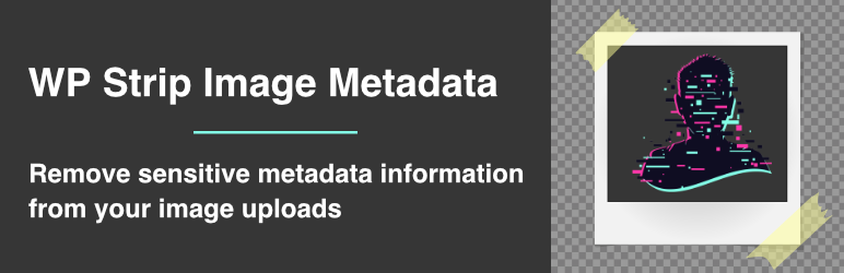 WP Strip Image Metadata Preview Wordpress Plugin - Rating, Reviews, Demo & Download