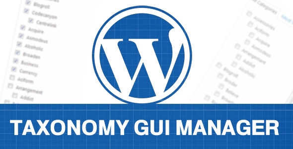 WP Taxonomy GUI Manager Preview Wordpress Plugin - Rating, Reviews, Demo & Download